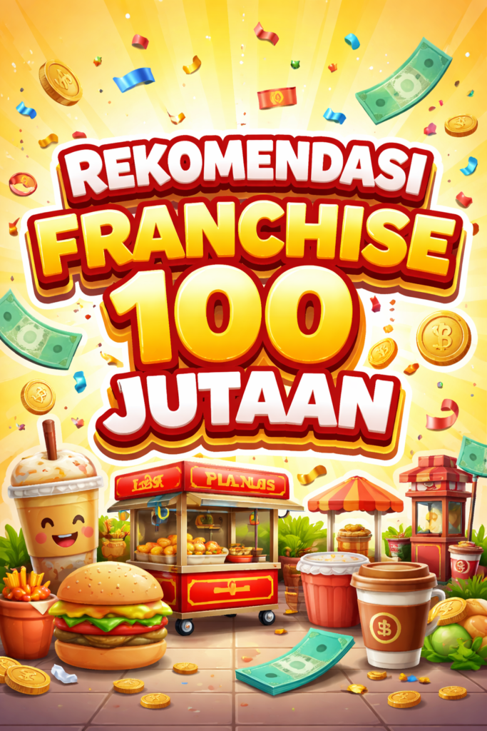 Rekomendasi Franchise 100 Jutaan